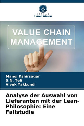 Analyse der Auswahl von Lieferanten mit der Lean-Philosophie: Eine Fallstudie