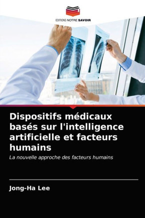 Dispositifs m?icaux bas? sur l'intelligence artificielle et facteurs humains