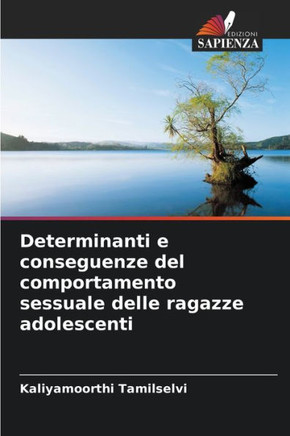 Determinanti e conseguenze del comportamento sessuale delle ragazze adolescenti