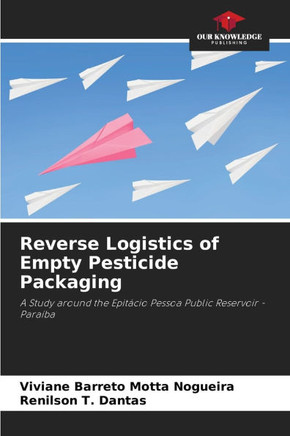 Reverse Logistics of Empty Pesticide Packaging