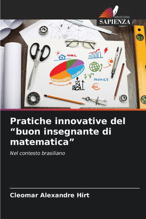 Pratiche innovative del ""buon insegnante di matematica""
