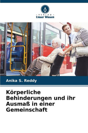 K?perliche Behinderungen und ihr Ausma?in einer Gemeinschaft