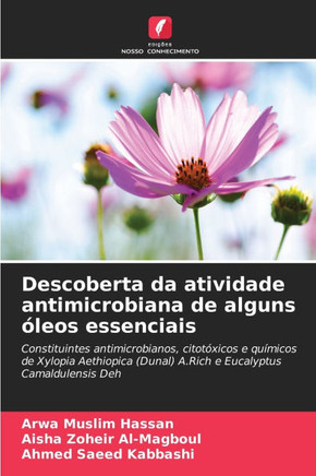 Descoberta da atividade antimicrobiana de alguns ?eos essenciais