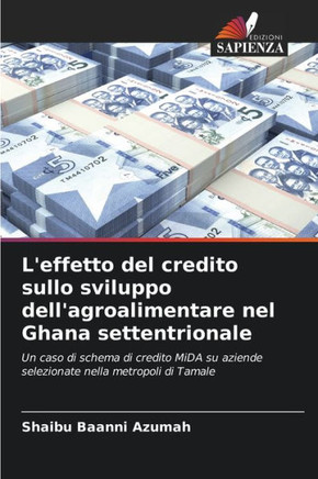 L'effetto del credito sullo sviluppo dell'agroalimentare nel Ghana settentrionale
