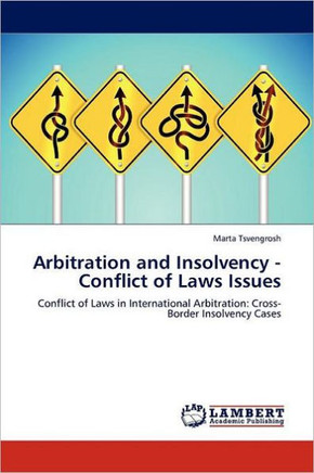 Arbitration and Insolvency - Conflict of Laws Issues