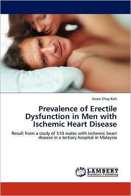 Prevalence of Erectile Dysfunction in Men with Ischemic Heart Disease