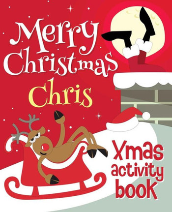 Merry Christmas Chris - Xmas Activity Book : (Personalized Children'S Activity Book)