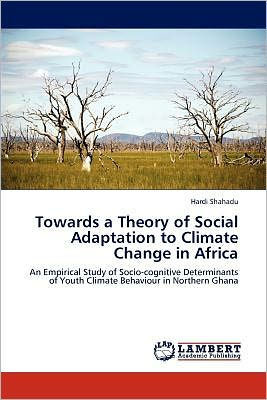 Towards a Theory of Social Adaptation to Climate Change in Africa