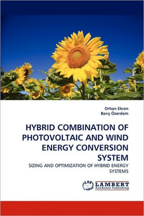 Hybrid Combination of Photovoltaic and Wind Energy Conversion System