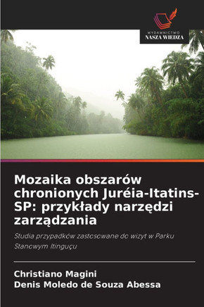 Mozaika obszar? chronionych Jur?a-Itatins-SP: przyklady narzędzi zarządzania
