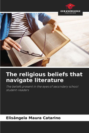 The religious beliefs that navigate literature