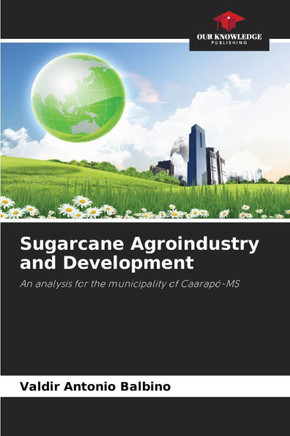 Sugarcane Agroindustry and Development