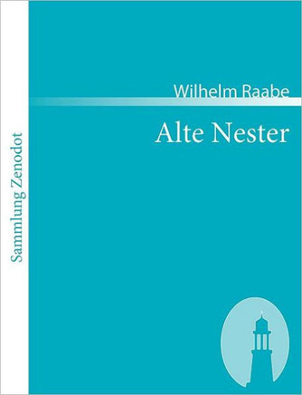 Alte Nester: Zwei B?her Lebensgeschichten