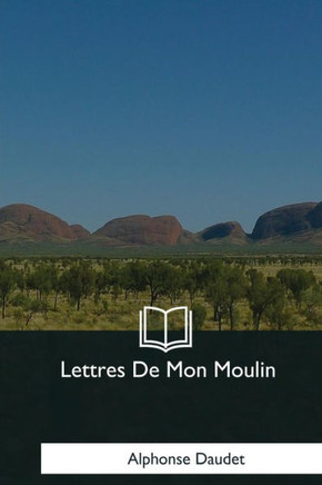 Lettres De Mon Moulin