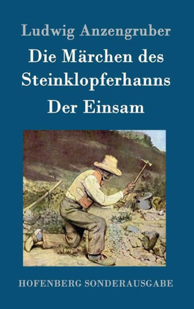Die M?chen des Steinklopferhanns / Der Einsam Die M?chen des Steinklopferhanns / Der Einsam