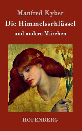 Die Himmelsschl?sel und andere M?chen
