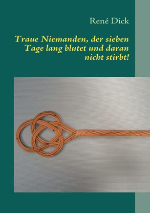 Traue Niemanden, der sieben Tage lang blutet und daran nicht stirbt!: Frauen als Gewaltt?er