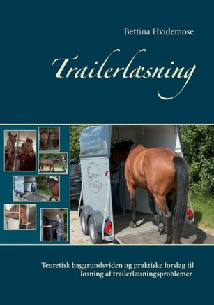 Trailerl?ning: Teoretisk baggrundsviden og praktiske forslag til l?ning af trailerl?ningsproblemer