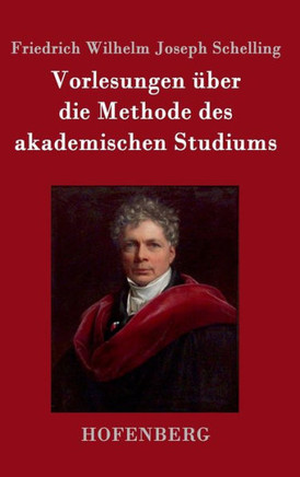 Vorlesungen ?er die Methode des akademischen Studiums