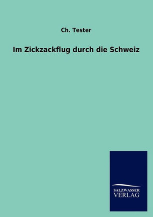 Im Zickzackflug durch die Schweiz