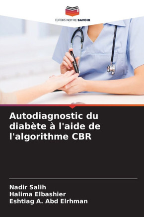 Autodiagnostic du diab?e ?l'aide de l'algorithme CBR