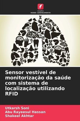Sensor vest?el de monitoriza?o da sa?e com sistema de localiza?o utilizando RFID