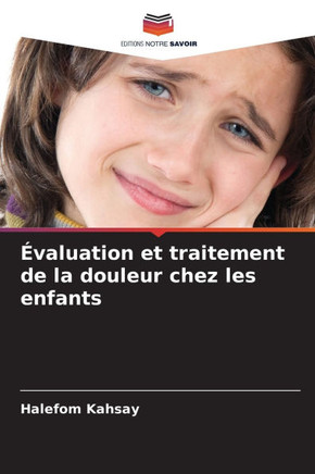 ?aluation et traitement de la douleur chez les enfants