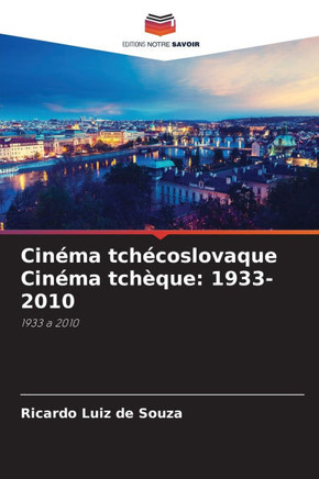 Cin?a tch?oslovaque Cin?a tch?ue: 1933-2010