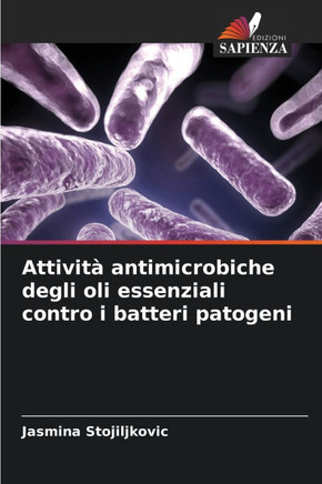 Attivit?antimicrobiche degli oli essenziali contro i batteri patogeni
