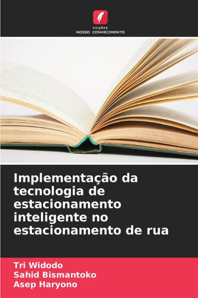 Implementa?o da tecnologia de estacionamento inteligente no estacionamento de rua