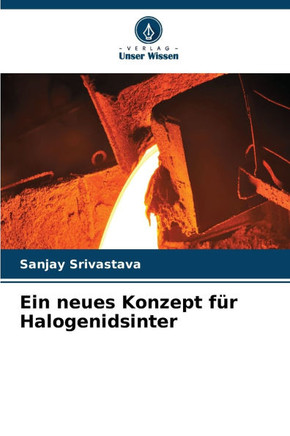 Ein neues Konzept f? Halogenidsinter