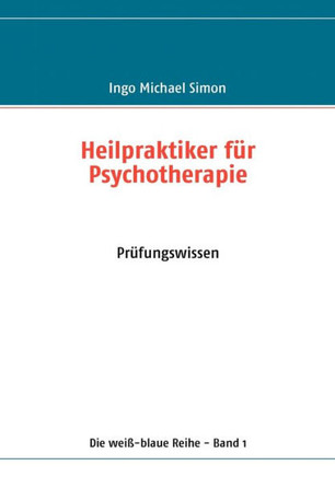 Heilpraktiker f? Psychotherapie: Band 1: Pr?ungswissen