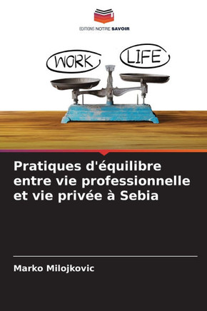 Pratiques d'?uilibre entre vie professionnelle et vie priv? ?Sebia