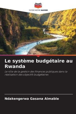 Le syst?e budg?aire au Rwanda