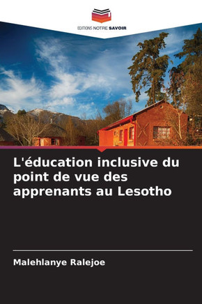 L'?ucation inclusive du point de vue des apprenants au Lesotho