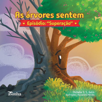 As ?vores sentem: Epis?io: ""Supera?o""