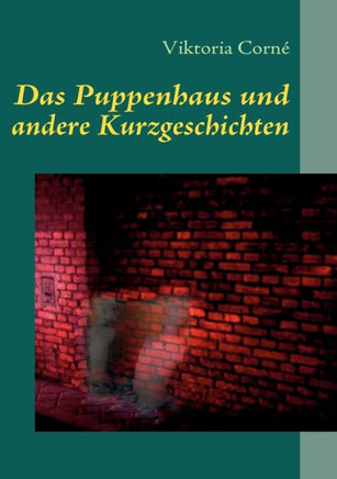 Das Puppenhaus und andere Kurzgeschichten