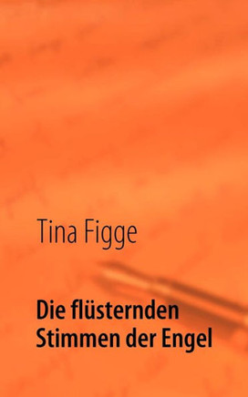 Die fl?ternden Stimmen der Engel