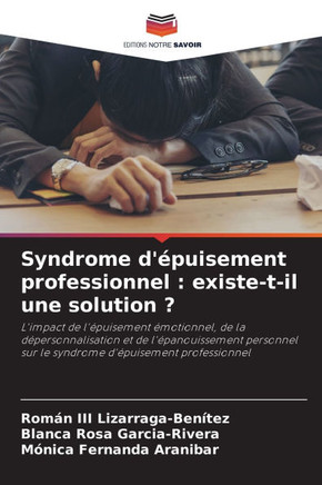 Syndrome d'?uisement professionnel: existe-t-il une solution ?