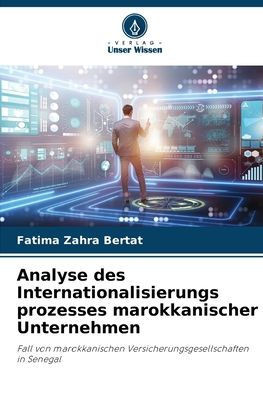 Analyse des Internationalisierungs prozesses marokkanischer Unternehmen
