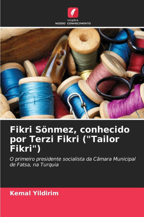 Fikri S?mez, conhecido por Terzi Fikri (""Tailor Fikri"")