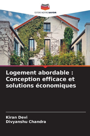 Logement abordable: Conception efficace et solutions ?conomiques