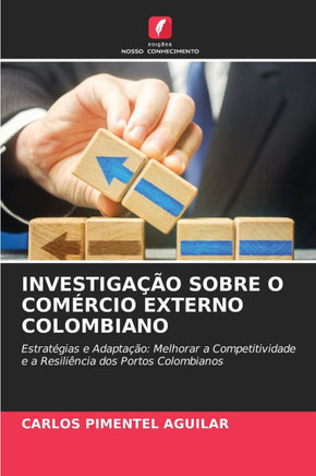 Investiga?o Sobre O Com?cio Externo Colombiano