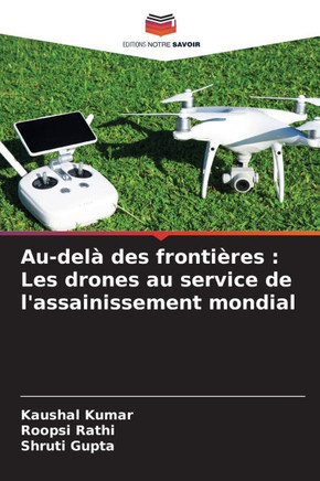 Au-del?des fronti?es: Les drones au service de l'assainissement mondial