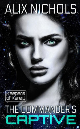 The Commander'S Captive : A Sci Fi Romance