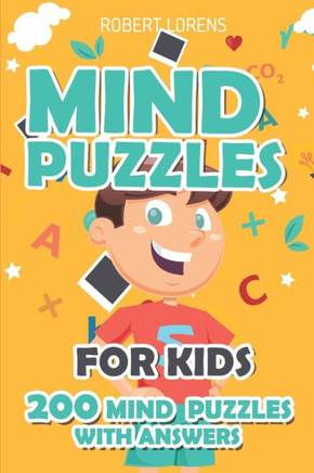 Mind Puzzles For Kids : Pure Loop Puzzles - 200 Brain Puzzles With Answers