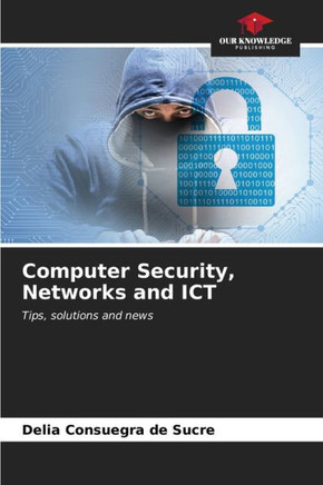 Computer Security, Networks and ICT