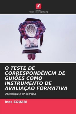 O Teste de Correspond?cia de Gui?s Como Instrumento de Avalia?o Formativa