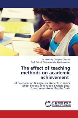 The effect of teaching methods on academic achievement