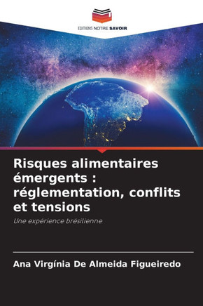 Risques alimentaires ?ergents: r?lementation, conflits et tensions